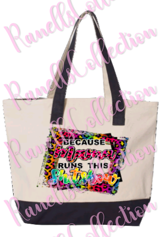 Because Mama Runs This Shitshow Tote