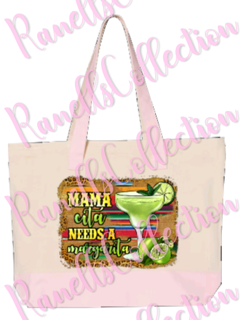 Mamacita Needs A Margarita Tote