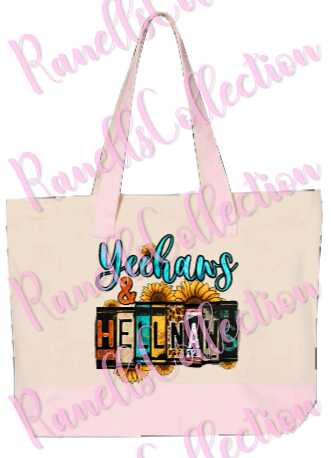 Yeehaws and Hellnaws Tote