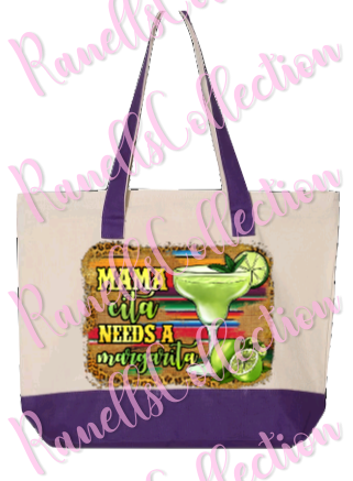 Mamacita Needs A Margarita Tote