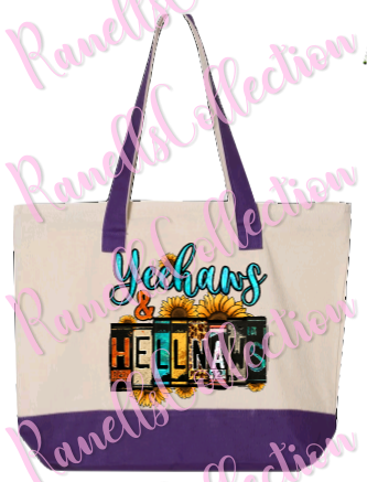 Yeehaws and Hellnaws Tote