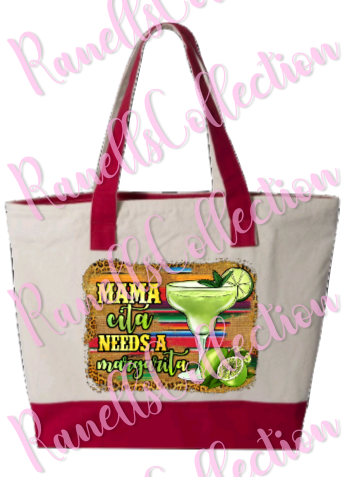 Mamacita Needs A Margarita Tote